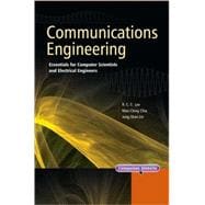 Communications Engineering Essentials for Computer Scientists and Electrical Engineers