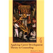 Applying Career Development Theory to Counseling