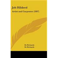 Job Hildred : Artist and Carpenter (1897)