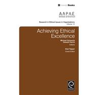 Achieving Ethical Excellence