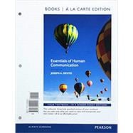 Essentials of Human Communication -- Books a la Carte