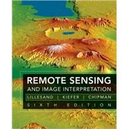 Remote Sensing and Image Interpretation, 6th Edition