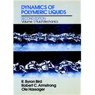 Dynamics of Polymeric Liquids, Volume 1 Fluid Mechanics