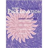 New Proclamation : Year A, Advent Through Holy Week, 2001-2002
