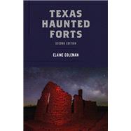 Texas Haunted Forts