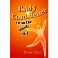 Body Confidence from the Inside Out