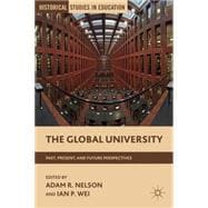 The Global University Past, Present, and Future Perspectives