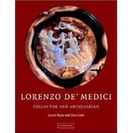 Lorenzo de'Medici, Collector of Antiquities: Collector and Antiquarian