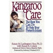 Kangaroo Care The Best You Can Do to Help Your Preterm Infant