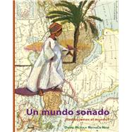 Un mundo soñado. ¿Redibujamos el mundo?