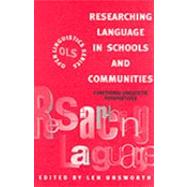 Researching Language in Schools and Communities : Functional Linguistic Perspectives