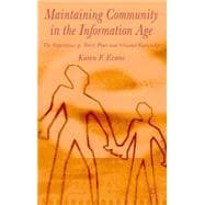 Maintaining Community in the Information Age The Importance of Trust, Place and Situated Knowledge