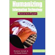Humanizing Information Technology : Advice from Experts,9781591402459