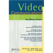 Video Communications: The Whole Picture