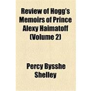 Review of Hogg's Memoirs of Prince Alexy Haimatoff