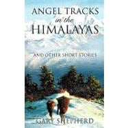 Angel Tracks in the Himalayas