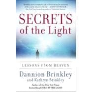Secrets of the Light : Lessons from Heaven