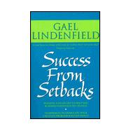 Success from Setbacks : Winning Strategies to Help You Respond Positively to Change