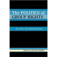 The Politics of Group Rights The State and Multiculturalism
