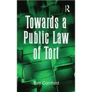 Towards a Public Law of Tort