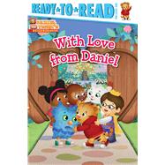 With Love from Daniel Ready-to-Read Pre-Level 1