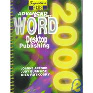 Advanced Microftsoft Word 2000: Desktop Publishing