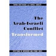 The Arab-Israeli Conflict Transformed