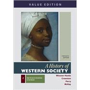 A History of Western Society, Value Edition, Volume 2,9781319112462
