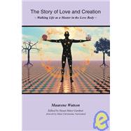The Story Of Love And Creation