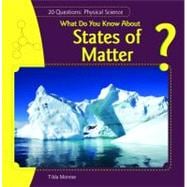 What Do You Know About States of Matter?