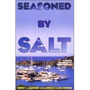 Seasoned by Salt A Voyage in Search of the Caribbean