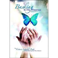 Basking In His Presence: Journey Home