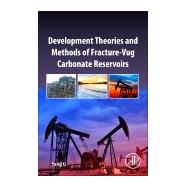 Development Theories and Methods of Fracture-vug Carbonate Reservoirs