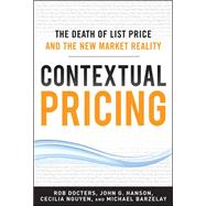 Contextual Pricing:  The Death of List Price and the New Market Reality