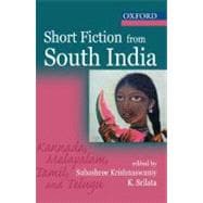 Short Fiction From South India Kannada, Malayalam, Tamil, and Telugu with an Introduction by Mini Krishnan