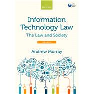 Information Technology Law The Law and Society