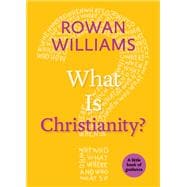 What Is Christianity?