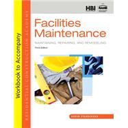 Student Workbook for Standiford's Residential Construction Academy: Facilities Maintenance, 3rd