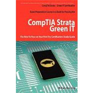 CompTIA Strata - Green It Certification Exam Preparation Course in a Book for Passing the CompTIA Strata - Green IT Exam