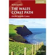 Walking the Wales Coast Path Llwybr Arfordir Cymru