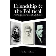 Friendship and the Political