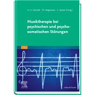 Musiktherapie bei psychischen und psychosomatischen Störungen