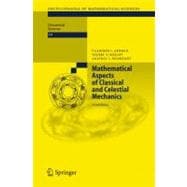 Mathematical Aspects of Classical And Celestial Mechanics
