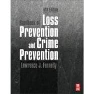 Handbook of Loss Prevention and Crime Prevention