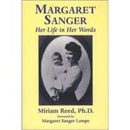 Margaret Sanger Her Life in Her Words