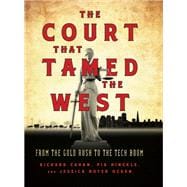 The Court That Tamed the West