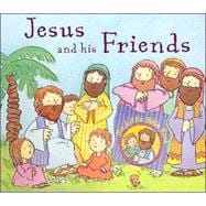 Jesus and His Friends