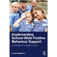 Implementing School-Wide Positive Behaviour Support