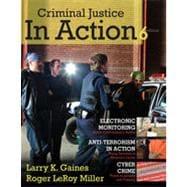 Criminal Justice in Action, 6th Edition