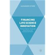 Financing Life Science Innovation Venture Capital, Corporate Governance and Commercialization